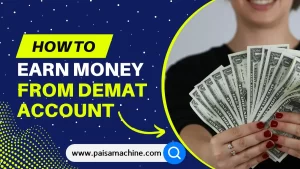 How to earn from demat account